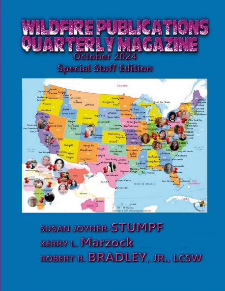 WILDFIRE PUBLICATIONS LLC QUARTERLY MAGAZINE OCTOBER 2024 SPECIAL STAFF EDITION