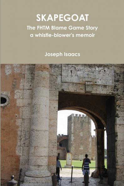 Skapegoat - The FHTM Blame Game Story