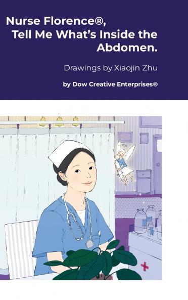 Nurse Florence® Tell Me What's Inside the Abdomen.