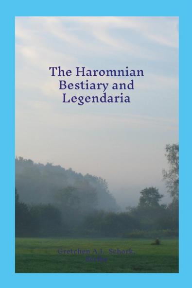 Haromnian Bestiary and Legendaria