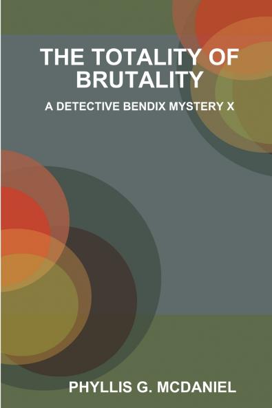 THE TOTALITY OF BRUTALITY