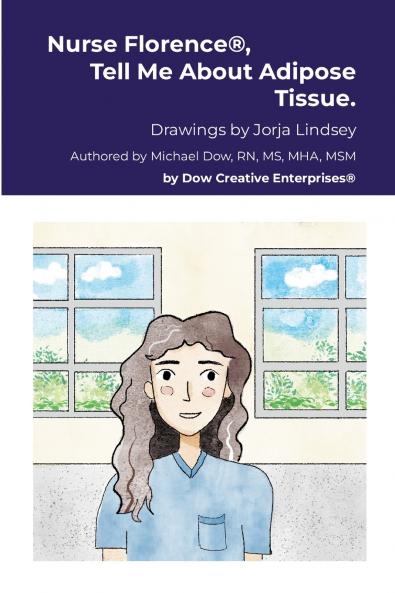 Nurse Florence® Tell Me About Adipose Tissue.