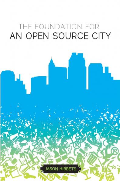 The foundation for an open source city