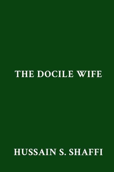The Docile Wife