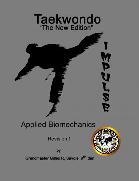 Taekwondo The New Edition Applied Biomechanics Revision 1