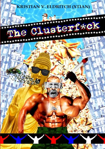 The Upheavalist/ The Clusterf*ck