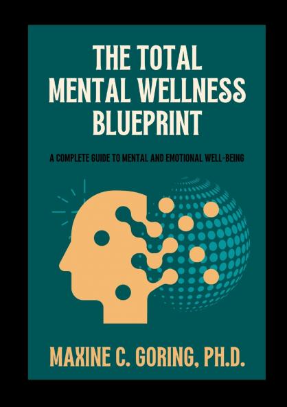 The Total Mental Wellness Blueprint