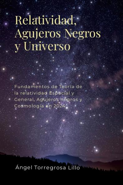 Relatividad Agujeros negros y Universo