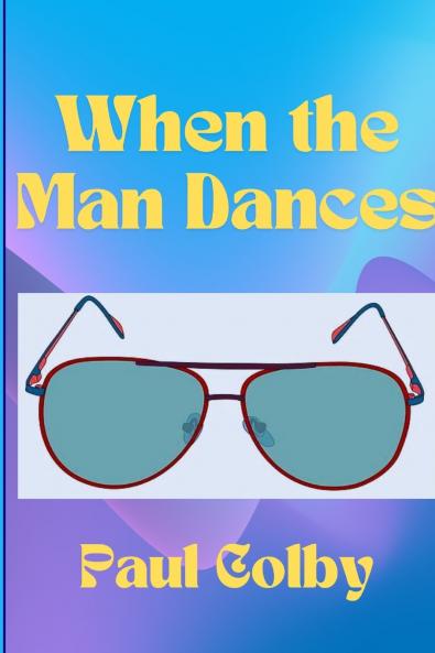 When the Man Dances