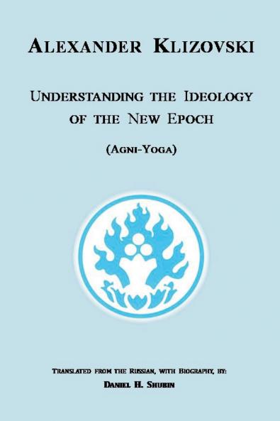 Understanding the Ideology of the New Epoch