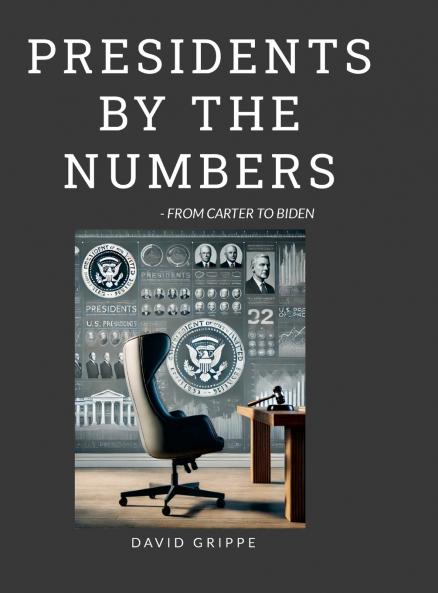 Presidents by the Numbers
