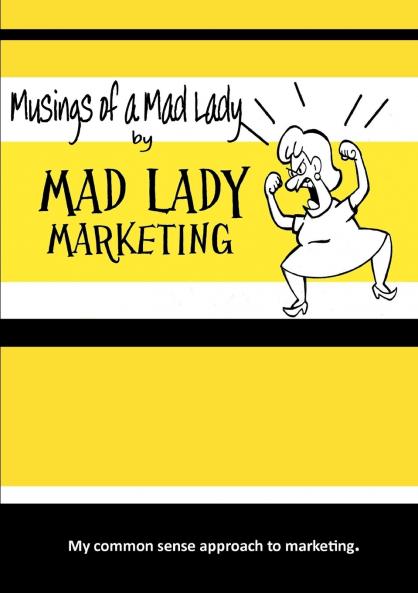 MUSINGS OF A MAD LADY