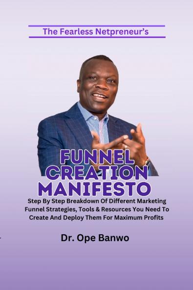 FUNNEL CREATION MANIFESTO