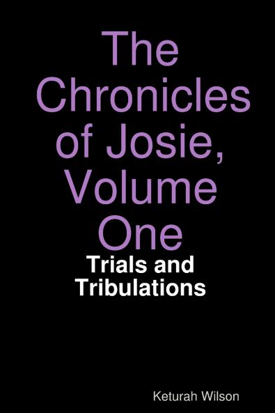 The Chronicles of Josie Volume One