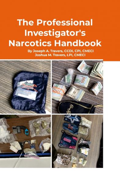 The Professional Investigator's Narcotics Handbook