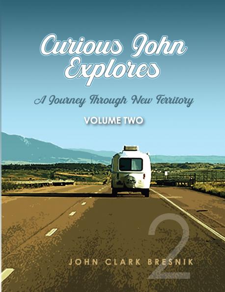 Curious John Explores Volume Two