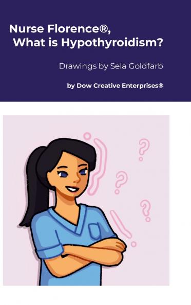 Nurse Florence® What is Hypothyroidism?