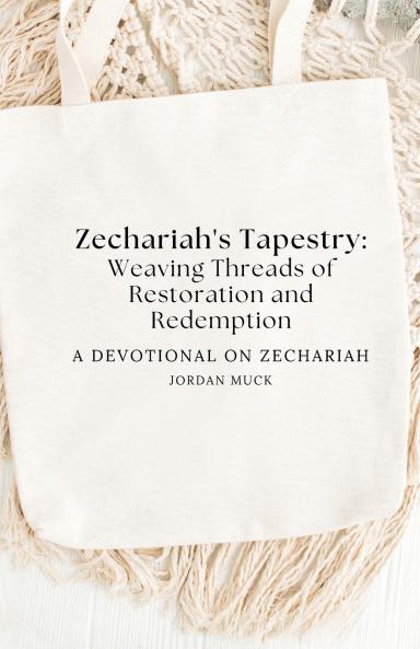 Zechariah's Tapestry