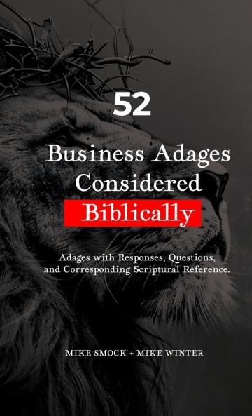 52 Business Adages Considered Biblically