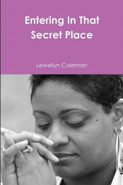 Entering In That Secret Place