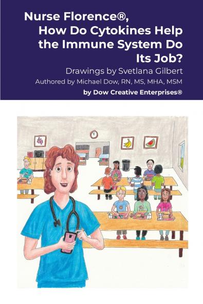 Nurse Florence® How Do Cytokines Help the Immune System Do Its Job?