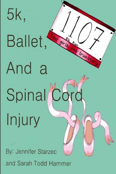 5k Ballet and a Spinal Cord Injury