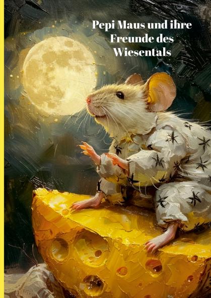 Pepi Maus und ihre Freunde des Wiesentals