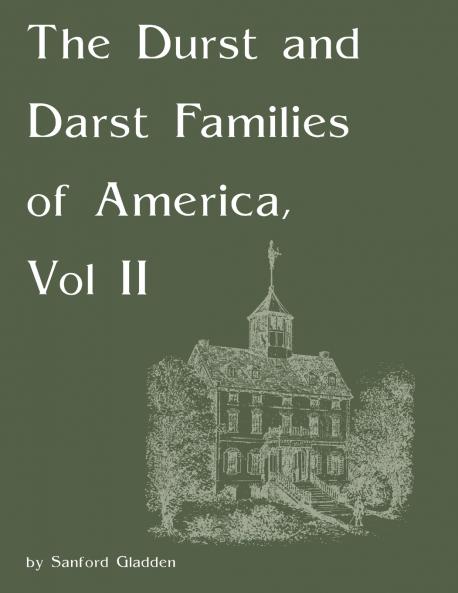 The Durst and Darst Families of America Vol II