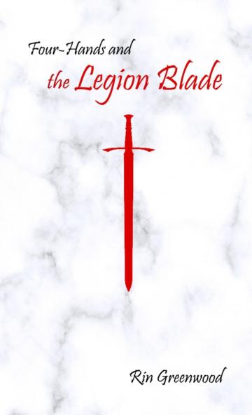 Four-Hands and the Legion Blade