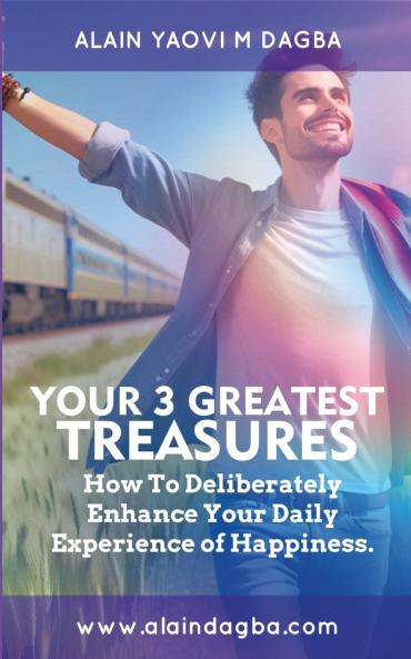 Your 3 Greatest Treasures