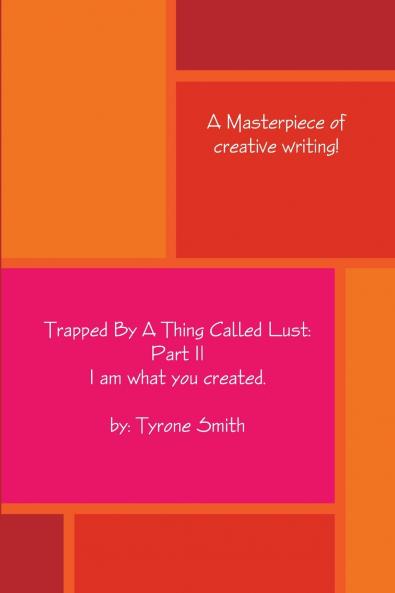Trapped By A Thing Called Lust
