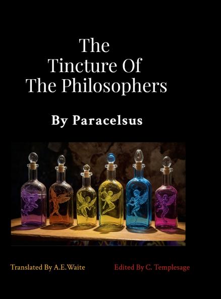 The Tincture Of The Philosophers By Paracelsus