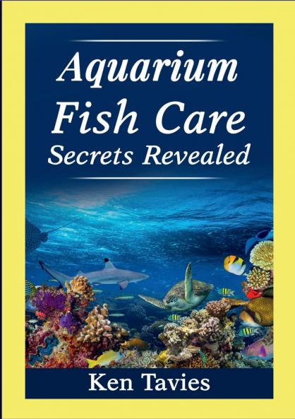 Aquarium Fish Care Secrets Revealed