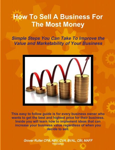 How To Sell A Business For The Most Money THIRD EDITION