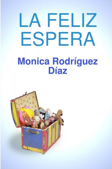 LA FELIZ ESPERA