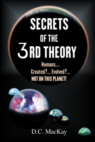 SECRETS OF THE 3rd THEORY