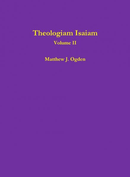 Theologiam Isaiam (Volume II)