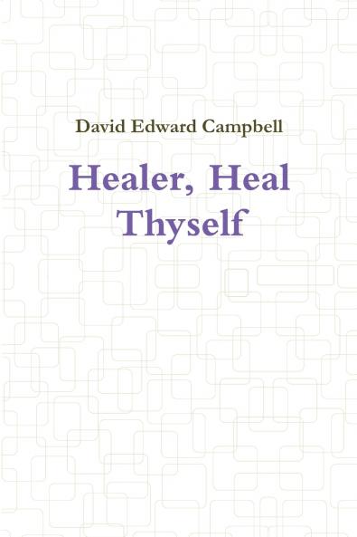 Healer Heal Thyself