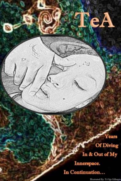 TeA  Diving In & Out Of My Innerspace in continuation...
