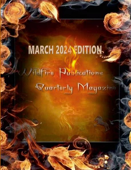 WILDFIRE PUBLICATIONS LLC QUARTERLY MAGAZINE MARCH 2024 EDITION