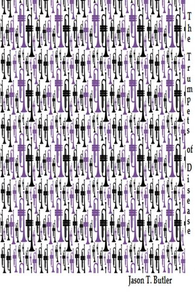 The Trumpets of Disease