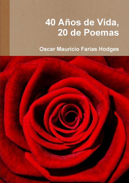 40 Años  de Vida 20 de Poemas