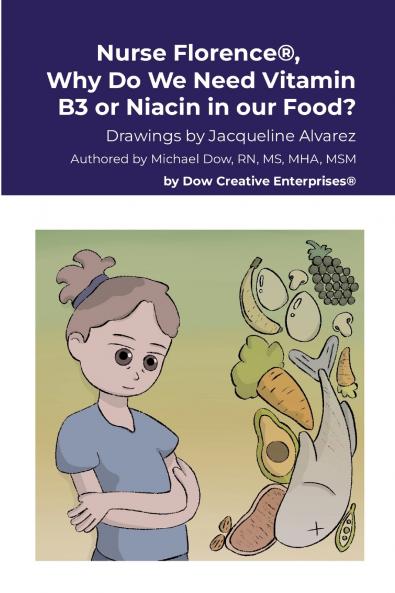 Nurse Florence® Why Do We Need Vitamin B3 or Niacin in our Food?