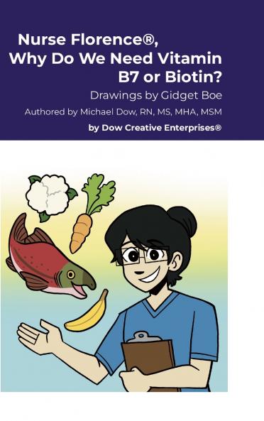 Nurse Florence® Why Do We Need Vitamin B7 or Biotin?