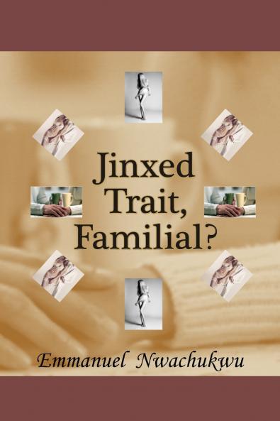 Jinxed Trait Familial?