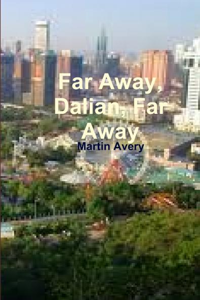 Far Away Dalian Far Away