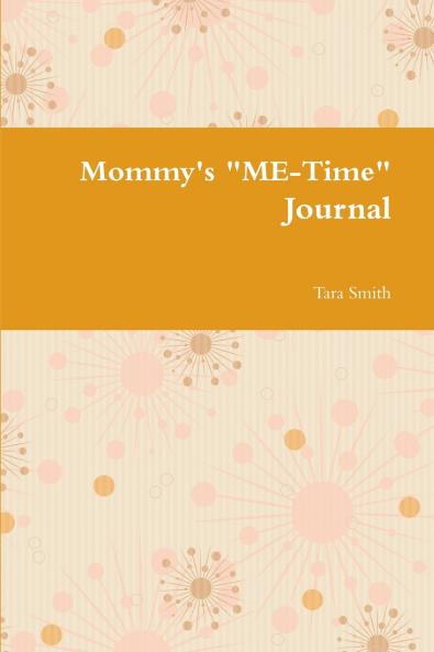 Mommy's ME-Time Journal