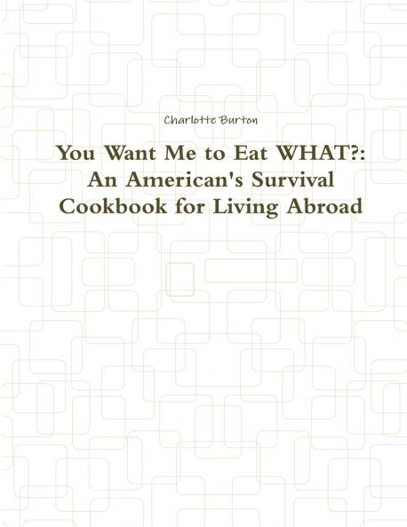 You Want Me to Eat WHAT?