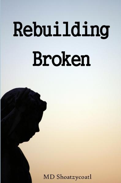 Rebuilding Broken