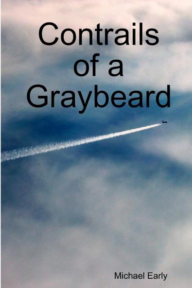 Contrails of a Graybeard